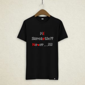 Me Sarcastic Never (Black)